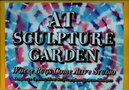 AT Sculpture Garden and Where Bugs Come Alive Studio - Anthony, Kansas